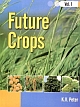 Future Crops, Vol- I