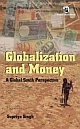 Globalization and Money : A Global South Perspective