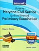 Universal`s Guide to Haryana Civil Service (Judicial Branch) Preliminary Examination along with Previous Years Solved Papers, 2nd Edn.