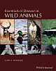 ESSENTIALS OF DISEASE IN WILD ANIMALS