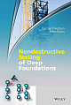 NONDESTRUCTIVE TESTING OF DEEP FOUNDATIONS