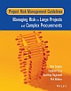 PROJECT RISK MANAGEMENT GUIDELINES: MANAGING RISK IN LARGE PROJECTS AND COMPLEX PROCUREMENTS