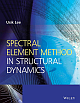 SPECTRAL ELEMENT METHOD IN STRUCTURAL DYNAMICS