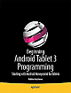 Beginning Android Tablet Programming: Starting With Android Honeycomb For Tablets