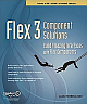 Flex 3 Component Solutions: Build Amazing Interfaces with Flex Components