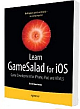  Learn GameSalad for iOS: Game Development for iPhone, iPad and HTML5