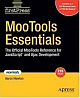 MooTools Essentials: The Official MooTools Reference for JavaScript and Ajax Development