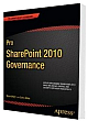 Pro SharePoint 2010 Governance 