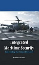 Integrated Maritime Security- Governing The Ghost Protocol