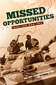 Missed Opportunities : Indo - Pak War 1965 