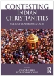 Constructing Indian Christianities: Conversion, Culture, and Caste