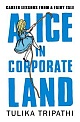Alice in Corporateland : Career Lessons from a Fairy Tale