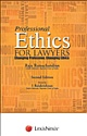 Professional Ethics For Lawyers - Changing Profession, Changing Ethics