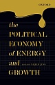 THE POLITICAL ECONOMY OF ENERGY AND GROWTH
