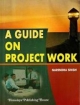 A Guide on Project Work
