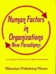 Human Factors Organisations: New Paradigms
