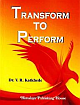 Transform To Perform