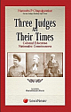 Three Judges and Their Times : Colonial Education Nationalist Conciousness