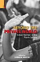 Beyond the Private World : Indian Women in the Public Sphere