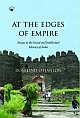 At the Edges of Empire : Essays in the Social and Intellectual History of India 