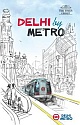 Delhi By Metro