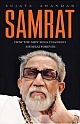 Samrat : How the Shiv Sena Changed Mumbai Forever