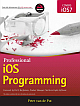 Professional IOS Programming: Covers IOS 7