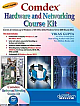 Comdex Hardware and Networking Course Kit, Revised and Upgraded