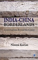 India-China Borderlands :  Conversations Beyond the Centre