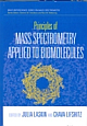 Principles of Mass Spectrometry Applied to Biomolecules, Indian Reprint