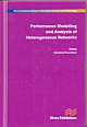 Performance Modelling and Analysis of Heterogenceous Networks, Indian Reprint 2014 (Special Price)