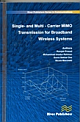 SINGLE AND MULTI CARRIER MIMO TRANSMISSION FOR BROADBAND WIRELESS SYSTEMS, INDIAN REPRINT 2014