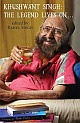 Khushwant Singh: The Legend Lives on