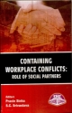 Containing Workplace Conflicts: Role of Social Partners