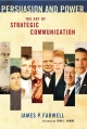 The Art of Strategic Communication : Persuasion and Power 