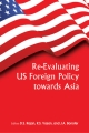 Re-Evaluating US Foreign Policy Towards Asia 