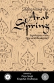 Interpreting the Arab Spring: Significance of the New Arab Awakening