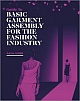 Guide to Basic Garment Assembly for the Fashion Industry 