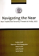 Navigating the New: Non-Traditional Security Threats to India, 2022 1st Edition