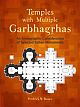 Temples with Multiple Garbhagrihas : An Iconographic Consideration of Selected Indian Monuments