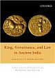 King, Governance, and Law in Ancient India: Kautilya`s Arthashastra