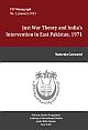 Just War Theory and India`s Intervention in East Pakistan, 1971