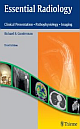 Essential Radiology: Clinical Presentation, Pathophysiology And Imaging 3Ed (Pb 2014)