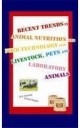 Recent Trends In Animal Nutrition And Feed Technology For Livestock, Pets & Laboratory Animals