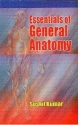 Essentials Of General Anatomy