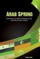 Arab Spring : Reflections on Political Changes in the Arab World and its Future