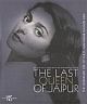 The Last Queen of Jaipur: Legendary Life of Maharani Gayatri Devi 
