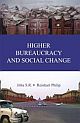 HIGHER BUREAUCRACY AND SOCIAL CHANGE