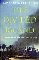 This Divided Island : Stories from the Sri Lankan War