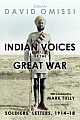 Indian Voices of the Great War : Soldiers` Letters, 1914-18